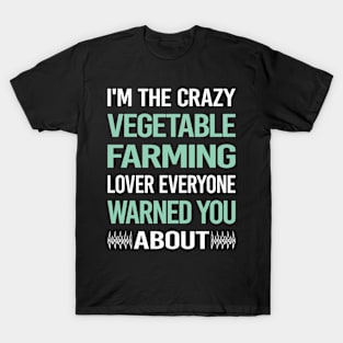 Crazy Lover Vegetable Farming T-Shirt